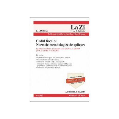 Codul fiscal si Normele metodologice. Actualizat la 25. 03. 2014