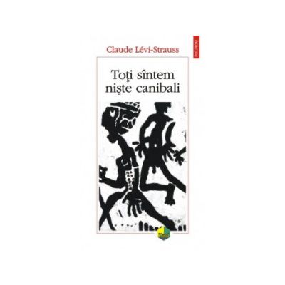 Toti suntem niste canibali