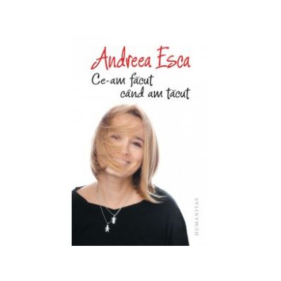 Ce-am facut cand am tacut