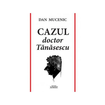 Cazul doctor Tanasescu