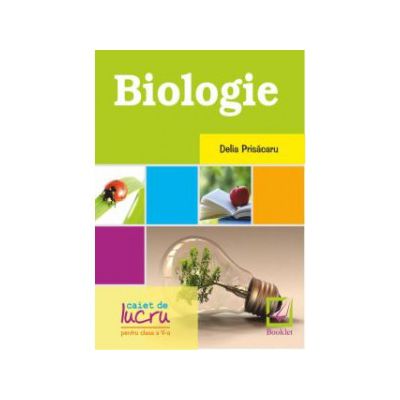 Biologie - caiet de lucru pentru clasa a 5-a