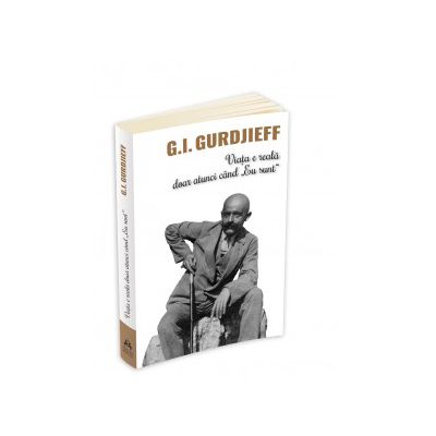 Viata e reala doar atunci cand Eu Sunt