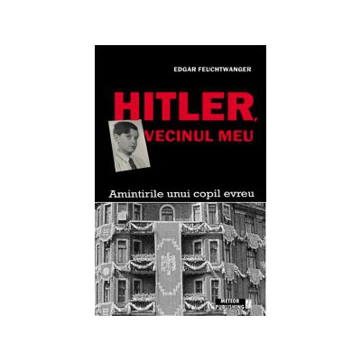 Hitler, vecinul meu