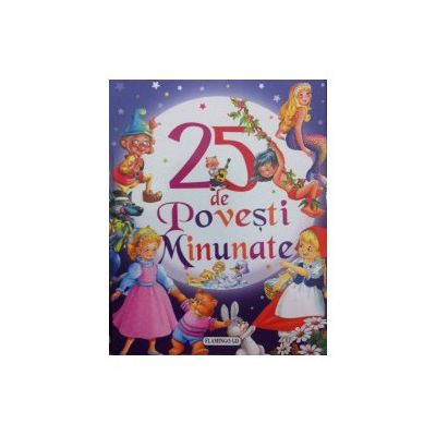 25 de povesti minunate