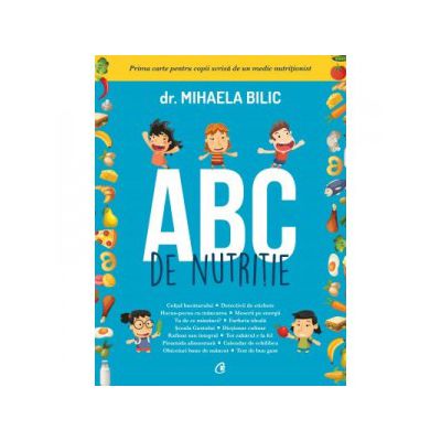 ABC de nutritie - O carte pentru copii scrisa de un medic nutritionist
