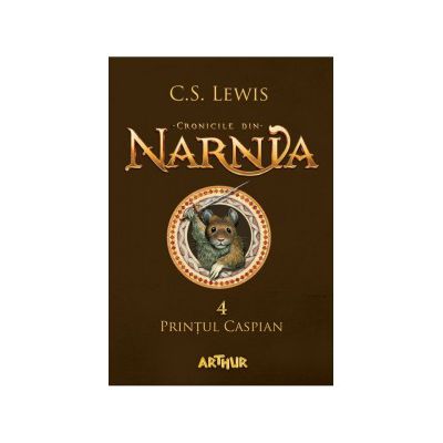 Cronicile din Narnia 4. Prințul Caspian