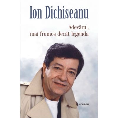 Adevarul, mai frumos decit legenda