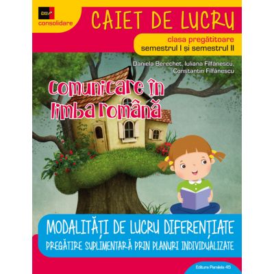 COMUNICARE IN LIMBA ROMANA. CLASA PREGATITOARE