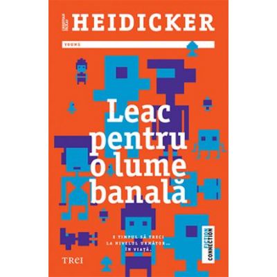Leac pentru o lume banală