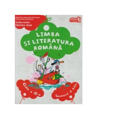 Limba si literatura romana, manual pentru clasa a IV-a. Semestrul al II-lea - Contine CD