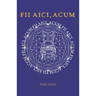 Fii aici, acum