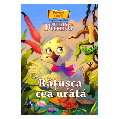 Ratusca cea urata Povesti bilingve Romana Engleza