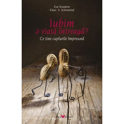Iubim o viata intreaga? Ce tine cuplurile impreuna