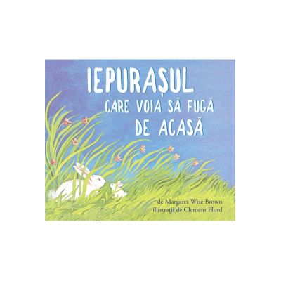 Iepurașul care voia să fugă de acasă
