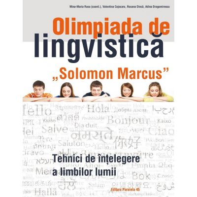 Olimpiada de lingvistică „Solomon Marcus”. Tehnici de înţelegere a limbilor lumii