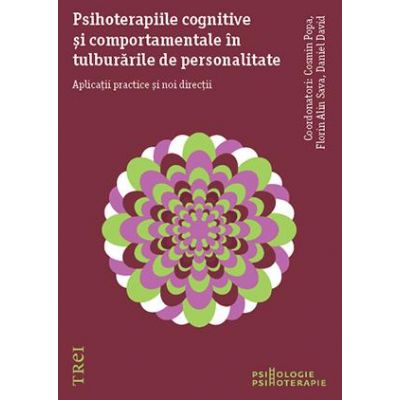 Psihoterapiile cognitive și comportamentale în tulburările de personalitate. Aplicații practice și noi direcții