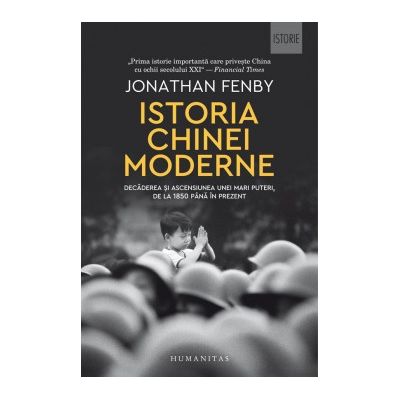 Istoria Chinei moderne. Decaderea si ascensiunea unei mari puteri, de la 1850 pana in prezent