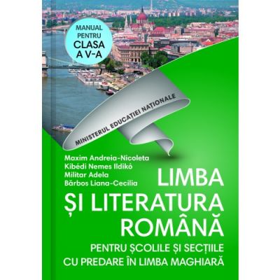 Limba și literatura română. Manual pentru clasa a V-a (predare în limba maghiară)