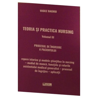 Teoria si practica nursing volumul III