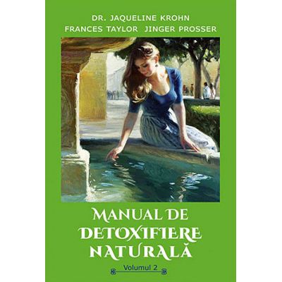 Manual de detoxifiere naturală - vol. 2