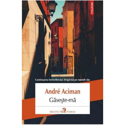 Gaseste-ma - Andre Aciman Gaseste-ma - Andre Aciman