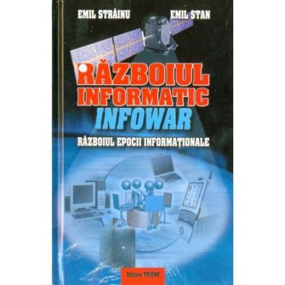 Razboiul informatic (InfoWar) - Emil Strainu