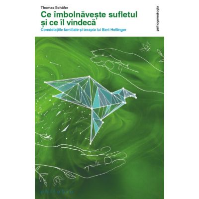 Ce îmbolnăvește sufletul și ce îl vindecă - Thomas Schäfer Ce îmbolnăvește sufletul și ce îl vindecă - Thomas Schäfer