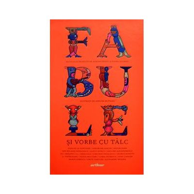 Fabule și vorbe cu tâlc Fabule și vorbe cu tâlc