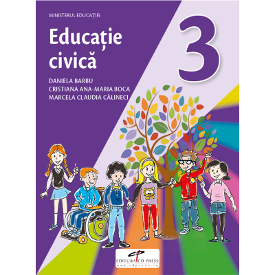 Educatie civica. Manual pentru clasa a III-a - Daniela Barbu, Cristiana Ana-Maria Boca, Marcela Claudia Calineci