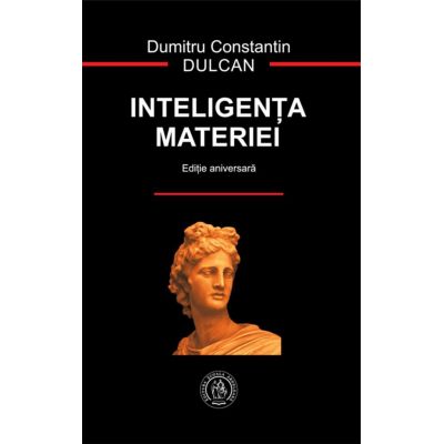 Inteligența Materiei (ediție aniversară)