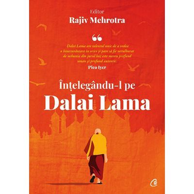 Înțelegându-l pe Dalai Lama - Rajiv Mehrotra