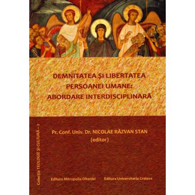 Demnitatea și libertatea persoanei umane: abordare interdisciplinară