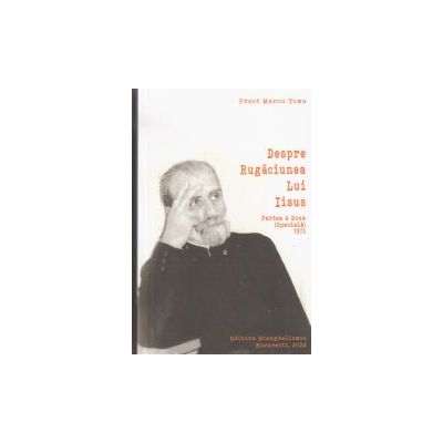 Despre Rugăciunea lui Iisus. Partea a doua (specială) 1973
