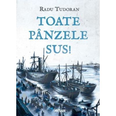 Toate panzele sus - Radu Tudoran