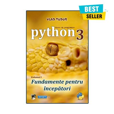 Curs de programare in Python 3 - Fundamente pentru incepatori