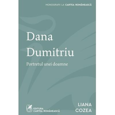 Dana Dumitriu. Portretul unei doamne