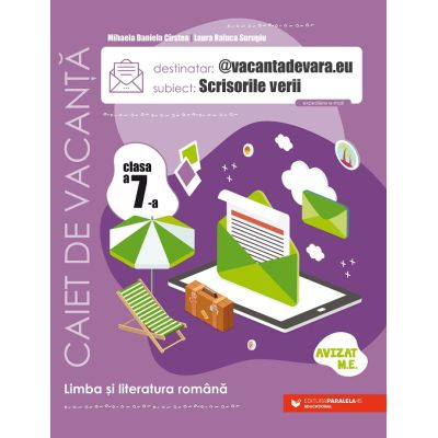 Caiet de antrenament pentru limba și literatura română. Clasa a VII-a @vacantadevara.eu. Scrisorile verii