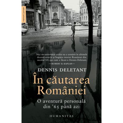În căutarea României.
O aventură personală din '65 până azi