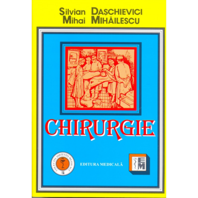 Chirurgie - Manual pentru cadre medii si scoli sanitare postliceale