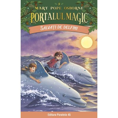 Salvaţi de delfini. Portalul Magic nr. 9