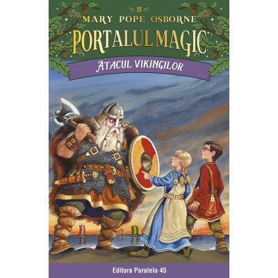 Atacul vikingilor. Portalul Magic nr. 15