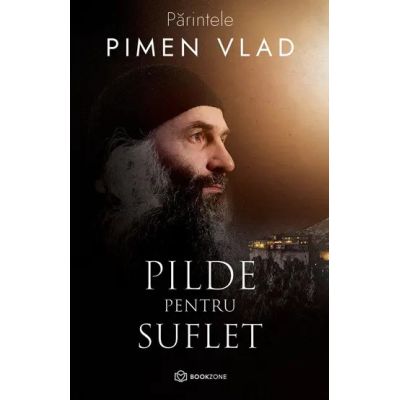 Pilde pentru suflet - Parintele Pimen Vlad