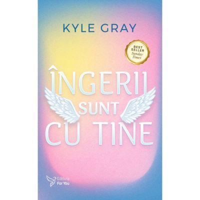 Ingerii sunt cu tine - Kyle Gray