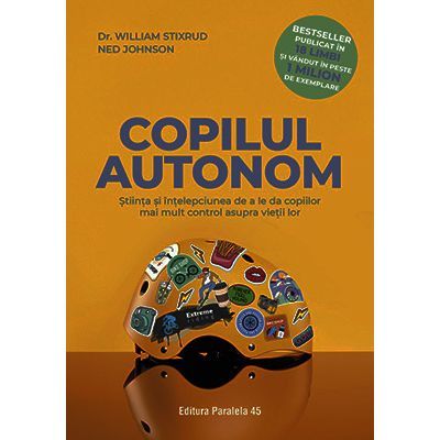 Copilul autonom - Stixrud William