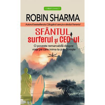 Sfantul, surferul si CEO-ul - Robin Sharma