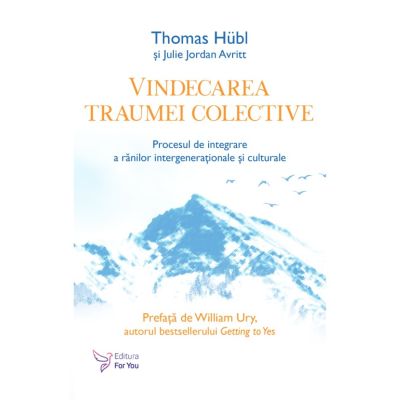 Vindecarea traumei colective - Thomas Hübl, Julie Jordan Avritt