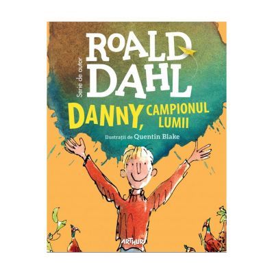 Danny campionul lumii - Roald Dahl