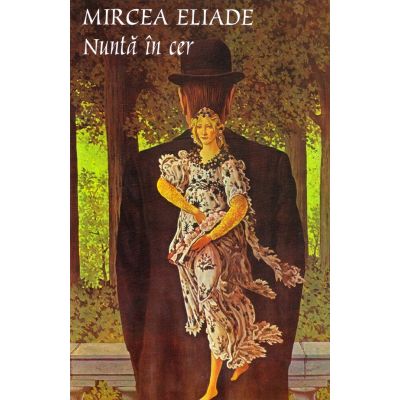 Nunta in cer - Mircea Eliade