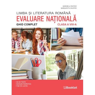 Limba si literatura romana. Ghid complet pentru Evaluarea Nationala 2026. Clasa a 8-a - Marinela Pantazi