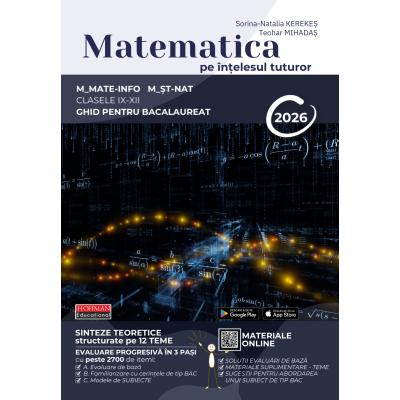Matematica pe intelesul tuturor 2026. M-mate-info, M-stiintele naturii - Teohar Mihadas